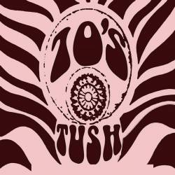 70's Tush : Live EP